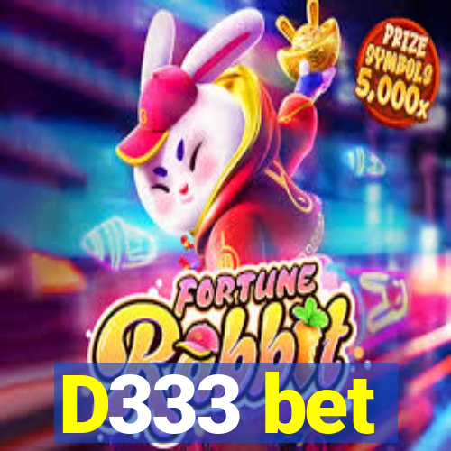 D333 bet